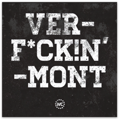 VER-F*CK!N-MONT Sticker