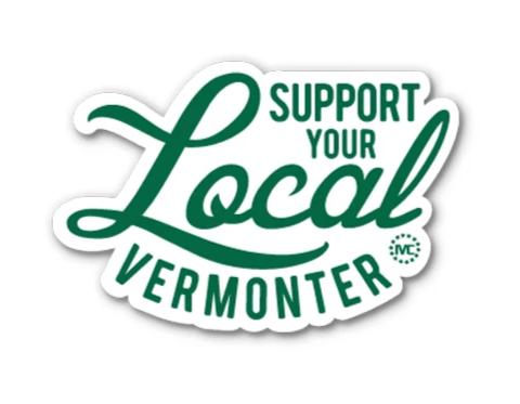 Support Your Local Vermonter Sticker