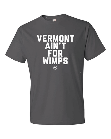 Vermont Ain't for Wimps Tee