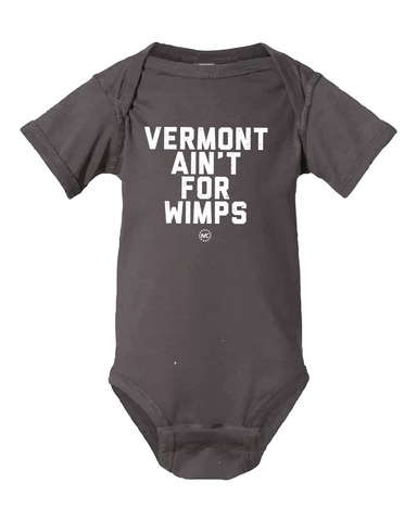 Vermont Ain't for Wimps Onesie